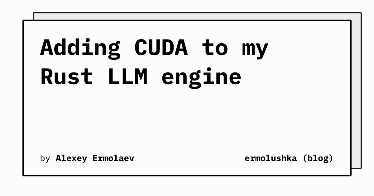 ermolushka.github.io — Recently have been working on a small Rust inference engine with SmolLM2-360M family for…