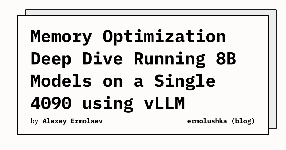 Memory Optimization Deep Dive Running 8B Models on a Single 4090 using ...